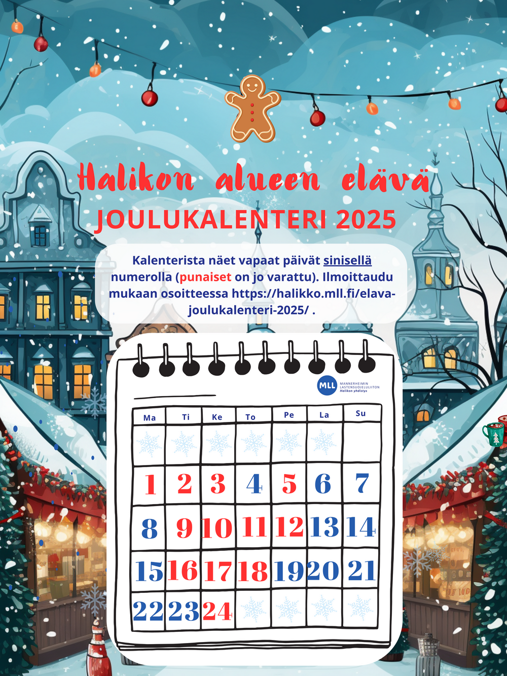 Mannerheimin lastensuojeluliiton Halikon yhdistys järjestää Halikon alueen elävän joulukalenterin taas joulukuussa 2024. Ilmoittaudu mukaan kalenteriluukun pitäjäksi.