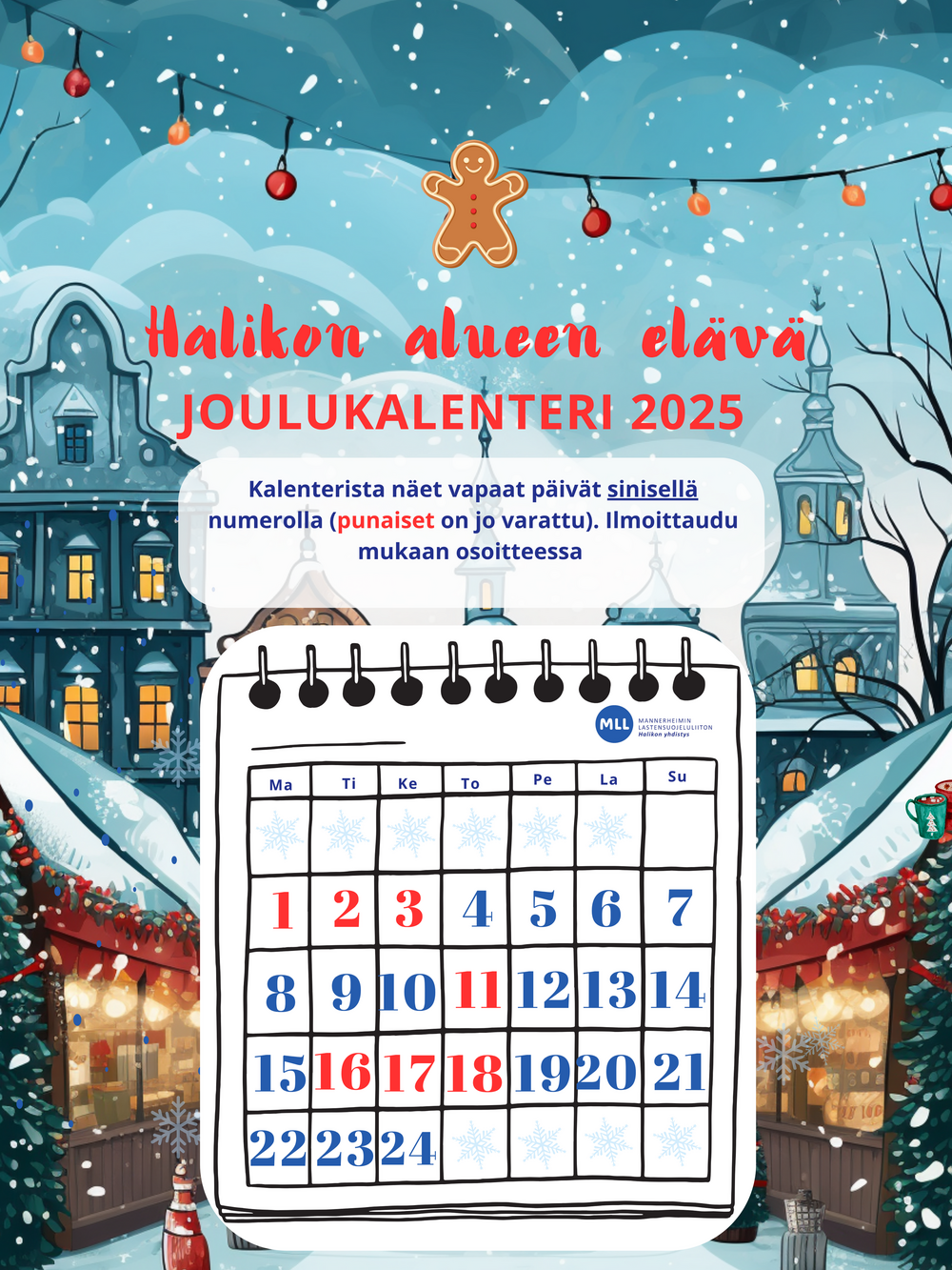 Mannerheimin lastensuojeluliiton Halikon yhdistys järjestää Halikon alueen elävän joulukalenterin taas joulukuussa 2024. Ilmoittaudu mukaan kalenteriluukun pitäjäksi.