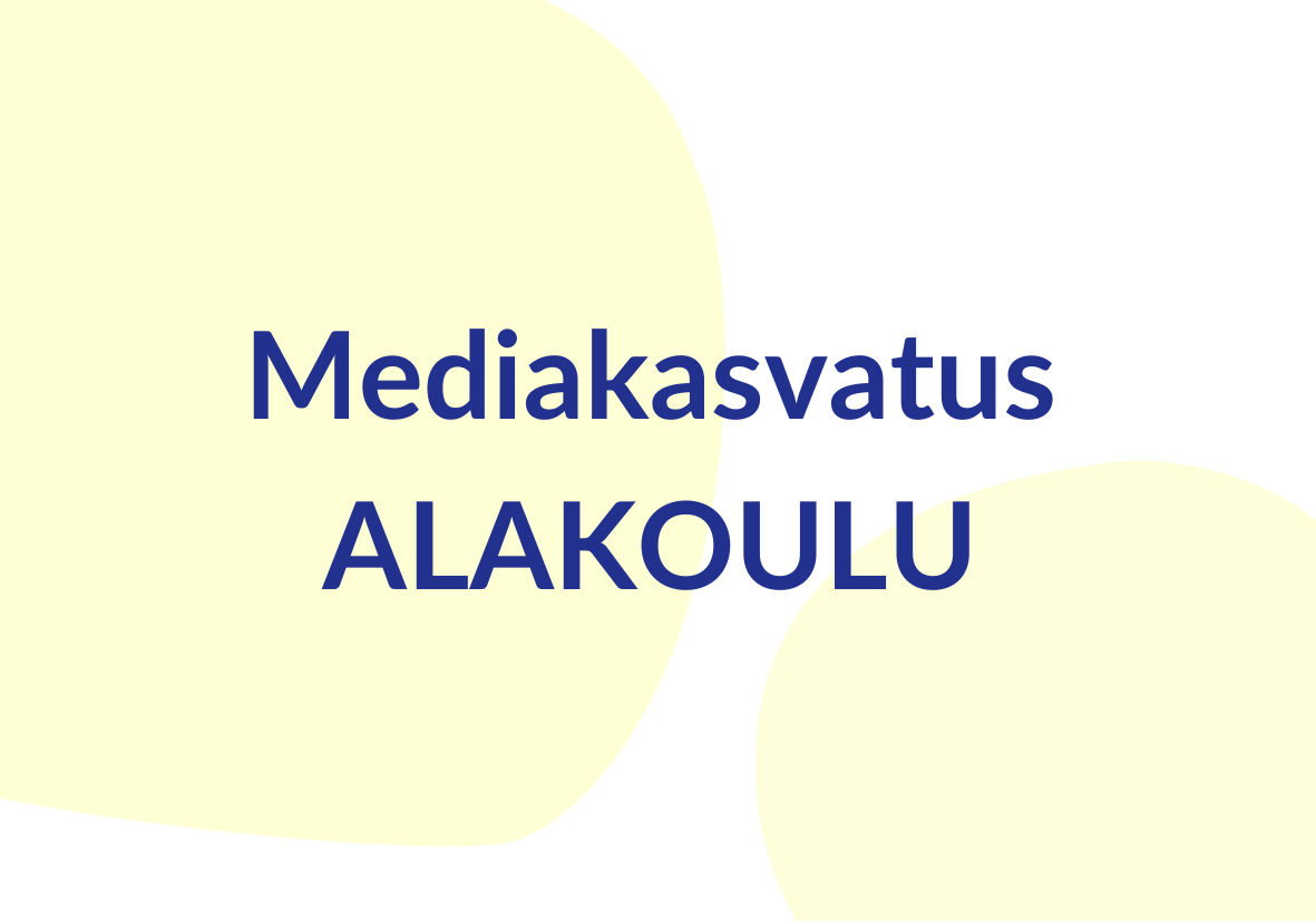 Mediakasvatus
Alakoulu