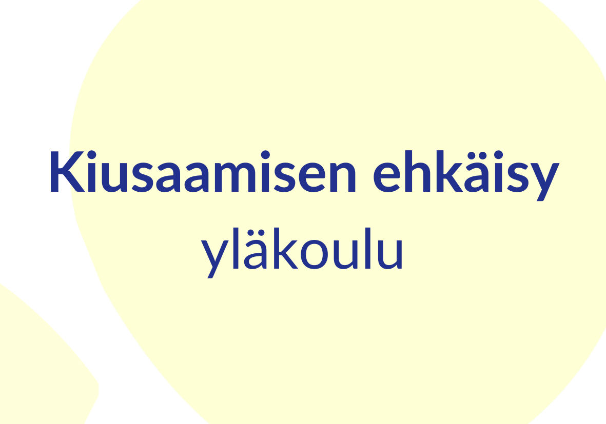 Ryhmän toiminta
Yläkoulu