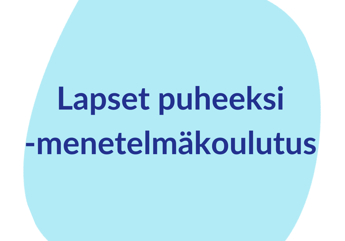 Lapset puheeksi -menetelmäkoulutus