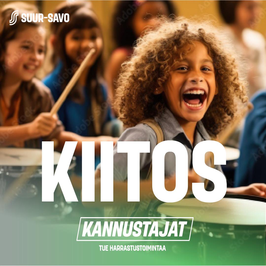 Kiitos. Kannustajat, tue harrastustoimintaa.