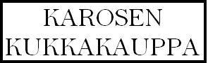Karosen Kukkakaupan logo.