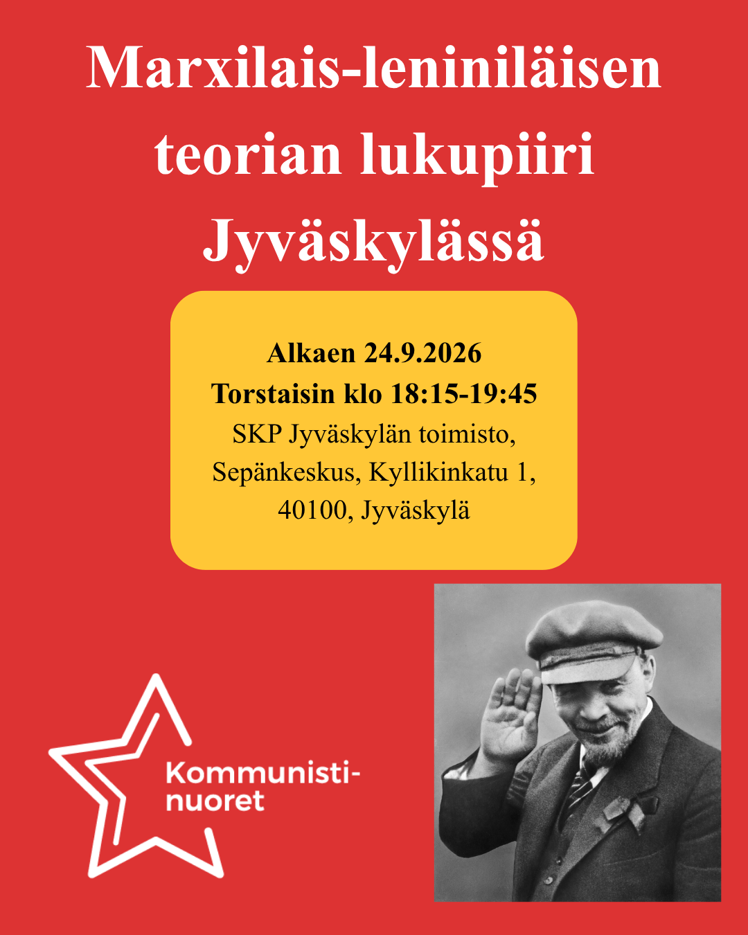 Tapahtuman mainos, samat tiedot kuin varsinaisessa tekstissä. Nurkassa on kuva hymyilevästä Leninistä.