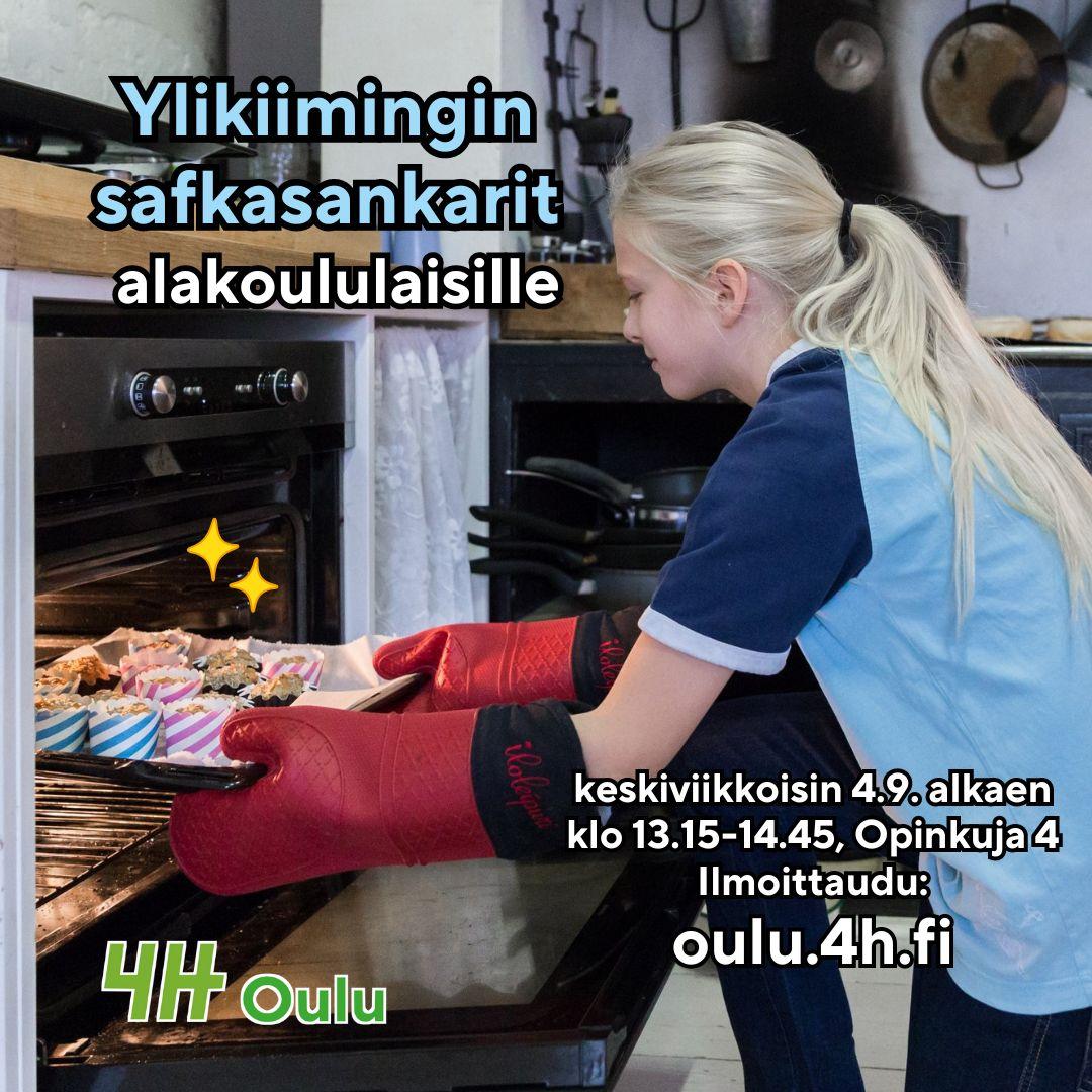 Nuori tyttö ottamassa muffineja pois uunista. "Ylikiimingin safkasankarit alakoululaisille keskiviikkoisin 4.9. alkaen klo 13.30-15, Opinkuja 4. Ilmoittaudu: oulu.4h.fi."