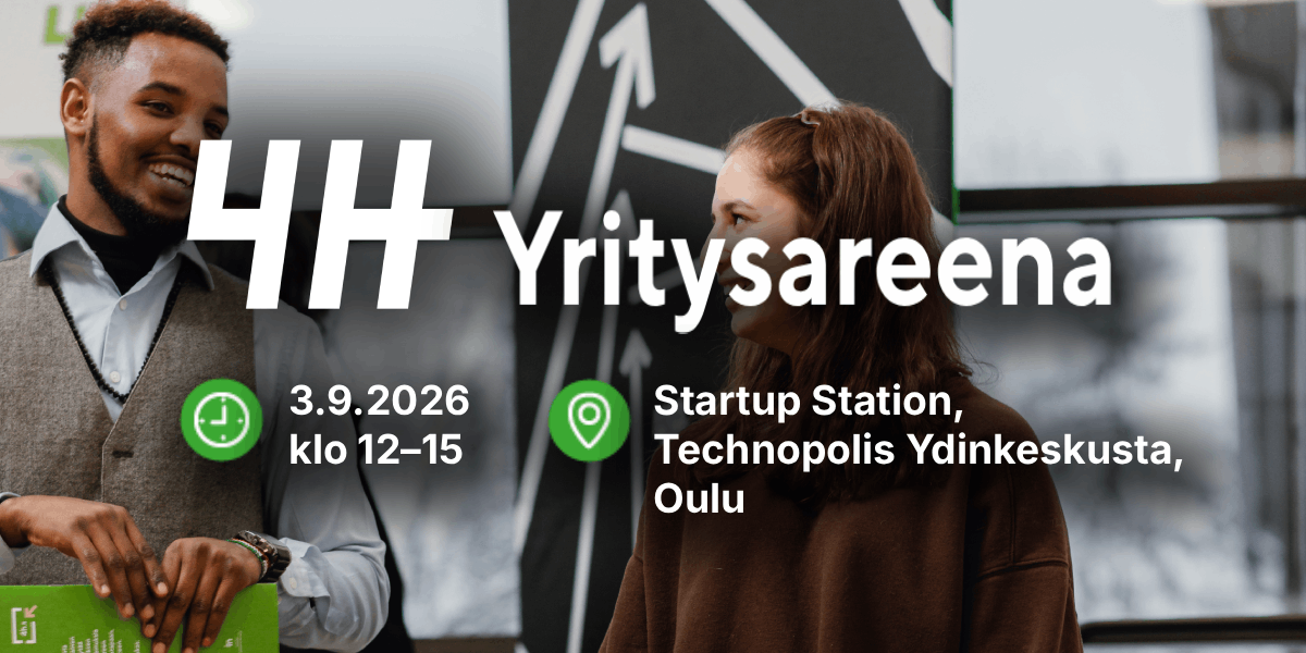 Oulun 4H-yhdistys järjestää 3.9.2026 4H-Yritysareenan Oulussa Startup Stationilla Technopoliksen tiloissa. Kuvassa kaksi nuorta ja tapahtuman logo sekä paikka ja aikataulu.