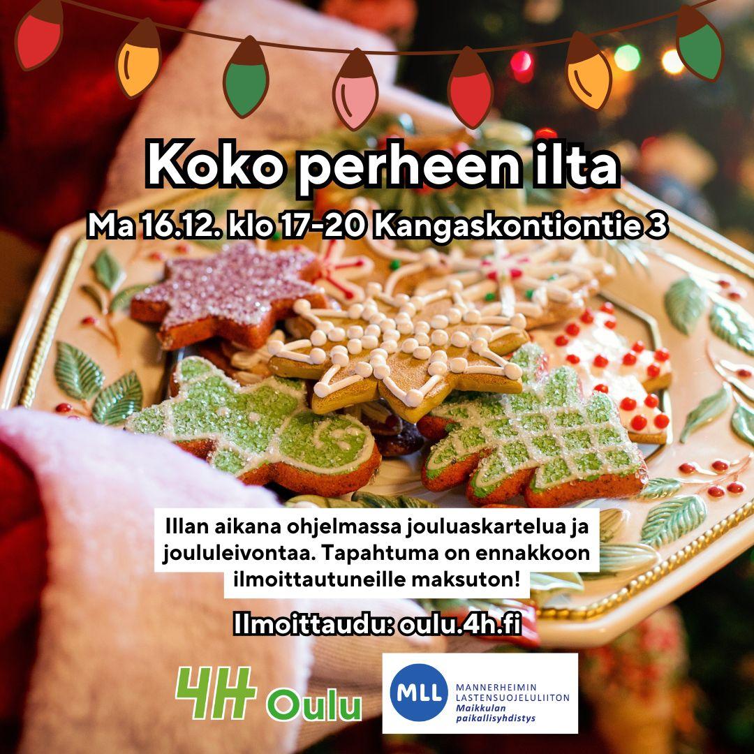 Lautasellinen herkullisen näköisiä, värikkäästi koristeltuja joulupipareita. Taustalla näkyy sumeana joulukuusen valoja. "Koko perheen ilta ma 16.12. klo 17-20 Kangaskontiontie 3. Illan aikana ohjelmassa jouluaskartelua ja joululeivontaa. Tapahtuma on ennakkoon ilmoittautuneille maksuton! Ilmoittaudu: oulu.4h.fi."