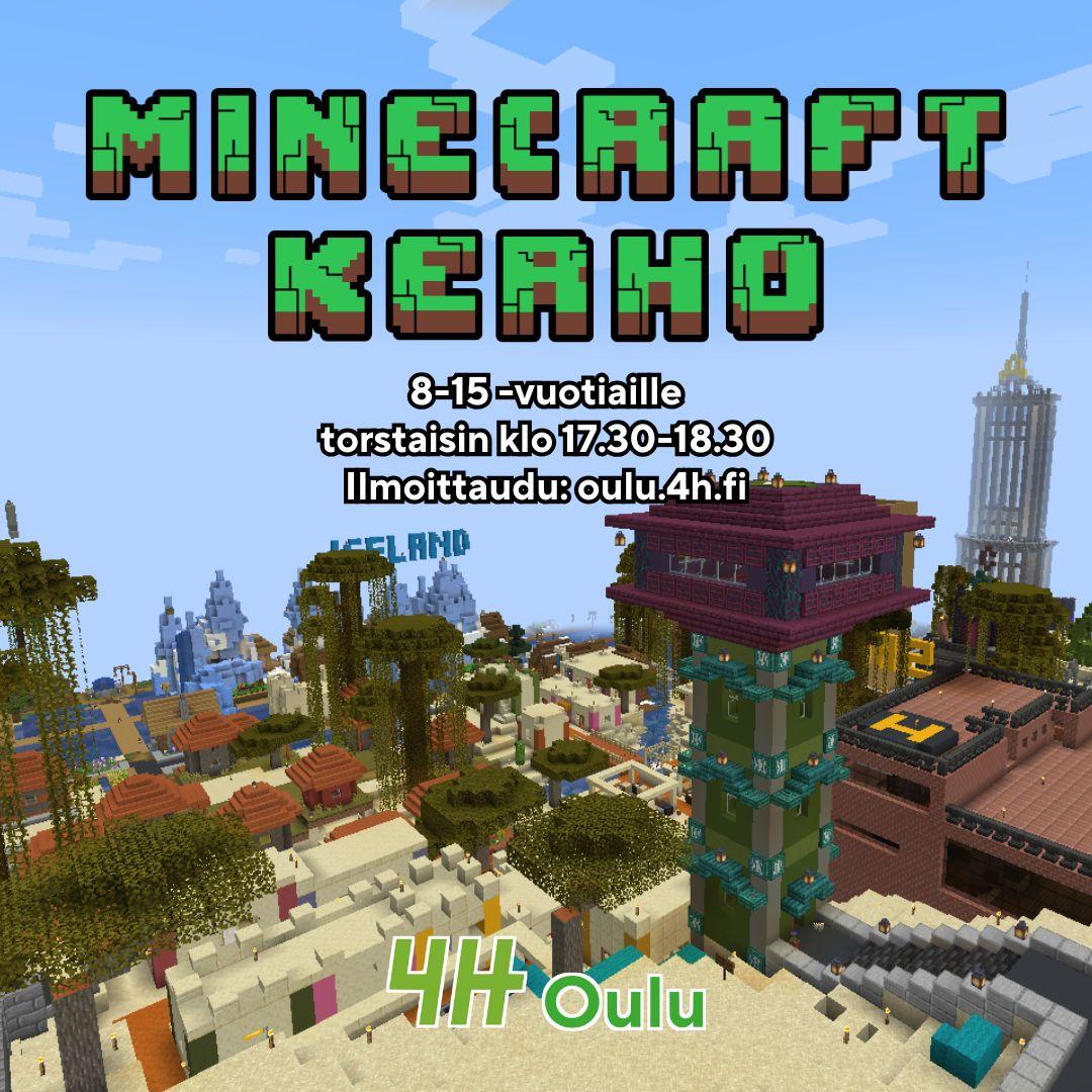 Kuva Minecraftissa rakennetusta kaupungista. "Minecraft-kerho 8-15 -vuotiaille
torstaisin klo 17.30-18.30. Ilmoittaudu: oulu.4h.fi."