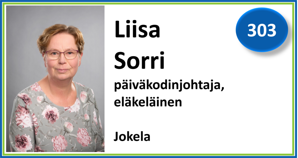 303, Liisa Sorri, päiväkodinjohtaja, eläkeläinen, Jokela