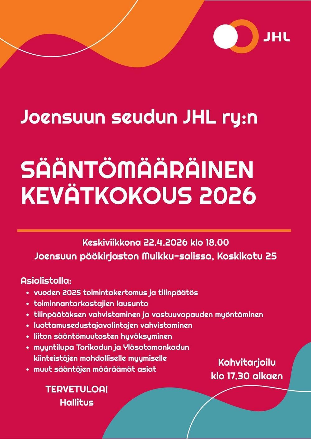 Joensuun seudun JHL ry:n sääntömääräinen KEVÄTKOKOUS 2026 pidetään keskiviikkona 22.4.2026 klo 18.00 Joensuun pääkirjaston Muikku-salissa, Koskikatu 25.

Olet lämpimästi tervetullut mukaan!