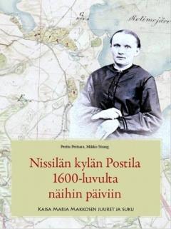 Sukukirjan täydennys: Nissilän kylän Postila 1600 luvulta näihin päiviin