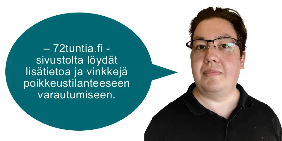 Turvallisuuskouluttaja Kaci Bourdache ja puhekupla jossa lukee: "72tuntia.fi -
sivustolta löydät lisätietoa ja vinkkejä poikkeustilanteeseen varautumiseen."