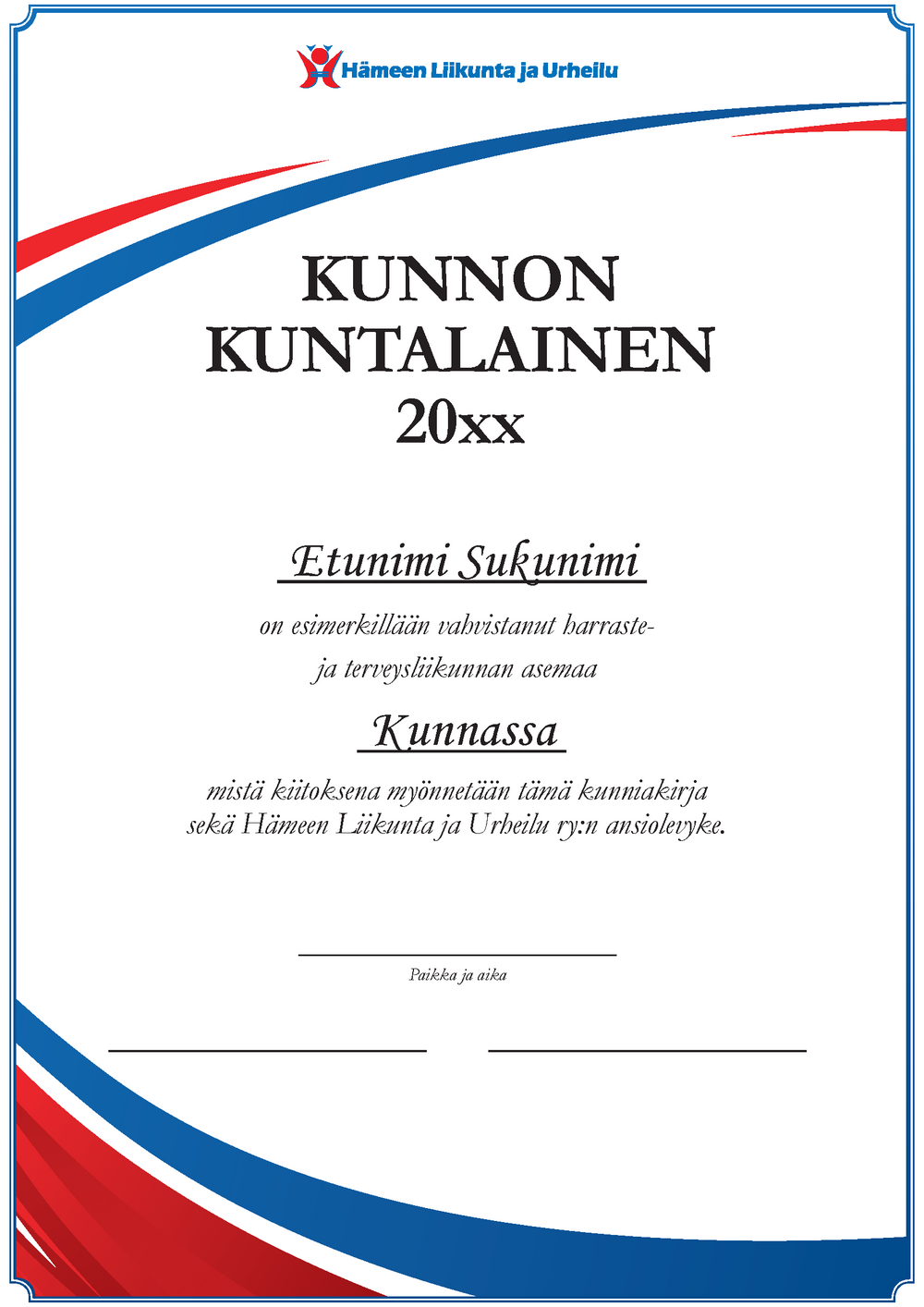 Kunnon kuntalainen -kunniakirja, jonka annetaan palkinnon saaja saa mitalin lisäksi.
