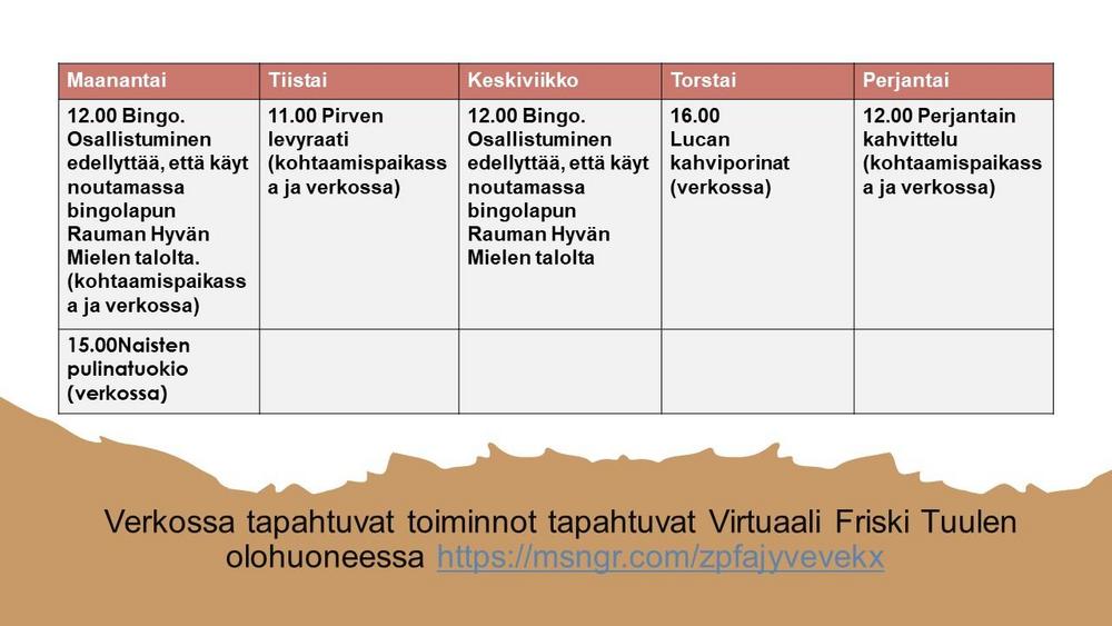 Verkossa tapahtuvat toiminnot tapahtuvat Virtuaali Friski Tuulen olohuoneessa https://msngr.com/zpfajyvevekx 