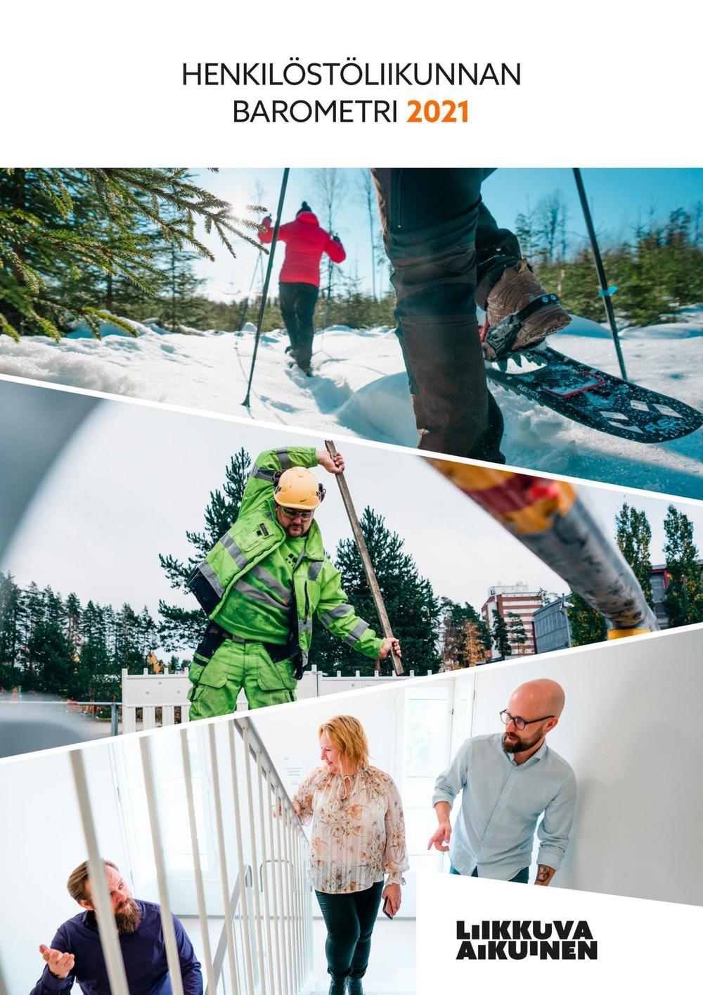 Kuvassa Henkilöstöliikunnan Barometri 2021 julkaisun kansi. Kuvissa lumikenkäilijöitä, työmies jumppamassa harjanvarrella ja portaita nousevat mies ja nainen.