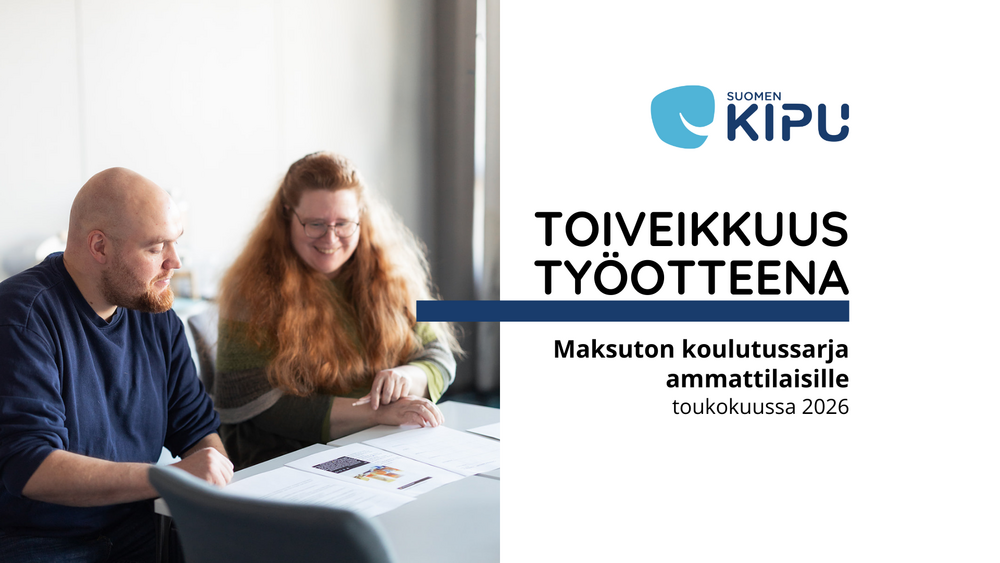 Kaksi henkilöä istuu vierekkäin ja katsovat edessään pöydällä olevia papereita. Teksti: Toiveikkuus työotteena. Maksuton koulutussarja ammattilaisille toukokuussa 2026. Suomen Kipu.