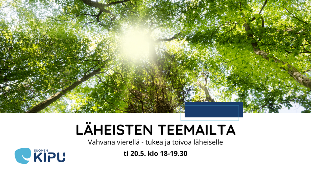 Näkymä alhaalta ylöspäin puiden latvoihin, joiden lehtien välistä tulee auringon paiste. Läheisten teemailta: Vahvana vierellä - tukea ja toivoa läheiselle. 20.5. klo 18-19.30