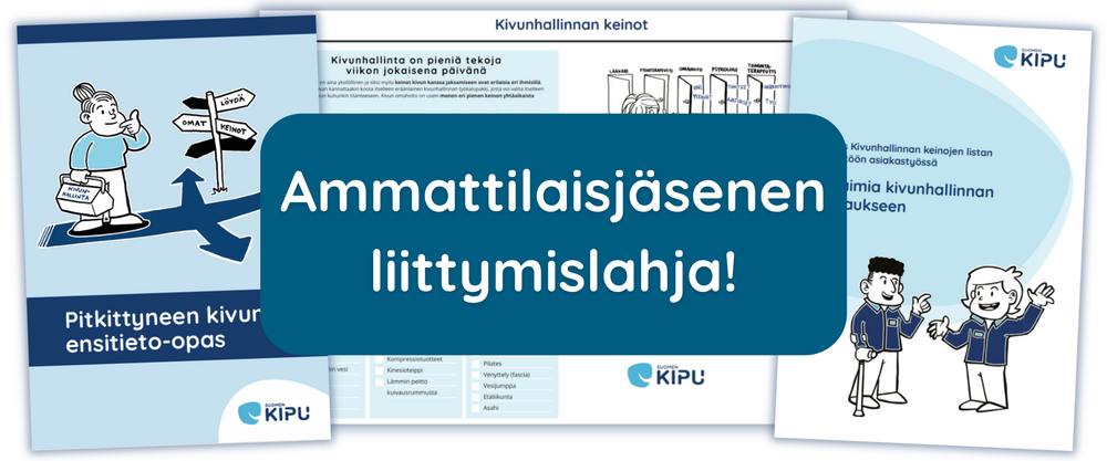 Suomen Kivun ammattilaisjäsen saa postitse liittymislahjaksi Pitkittyneen kivun ensitieto-oppaan, Avaimia kivunhallinnan ohjaukseen -oppaan sekä Kivunhallinnan keinojen listan.
