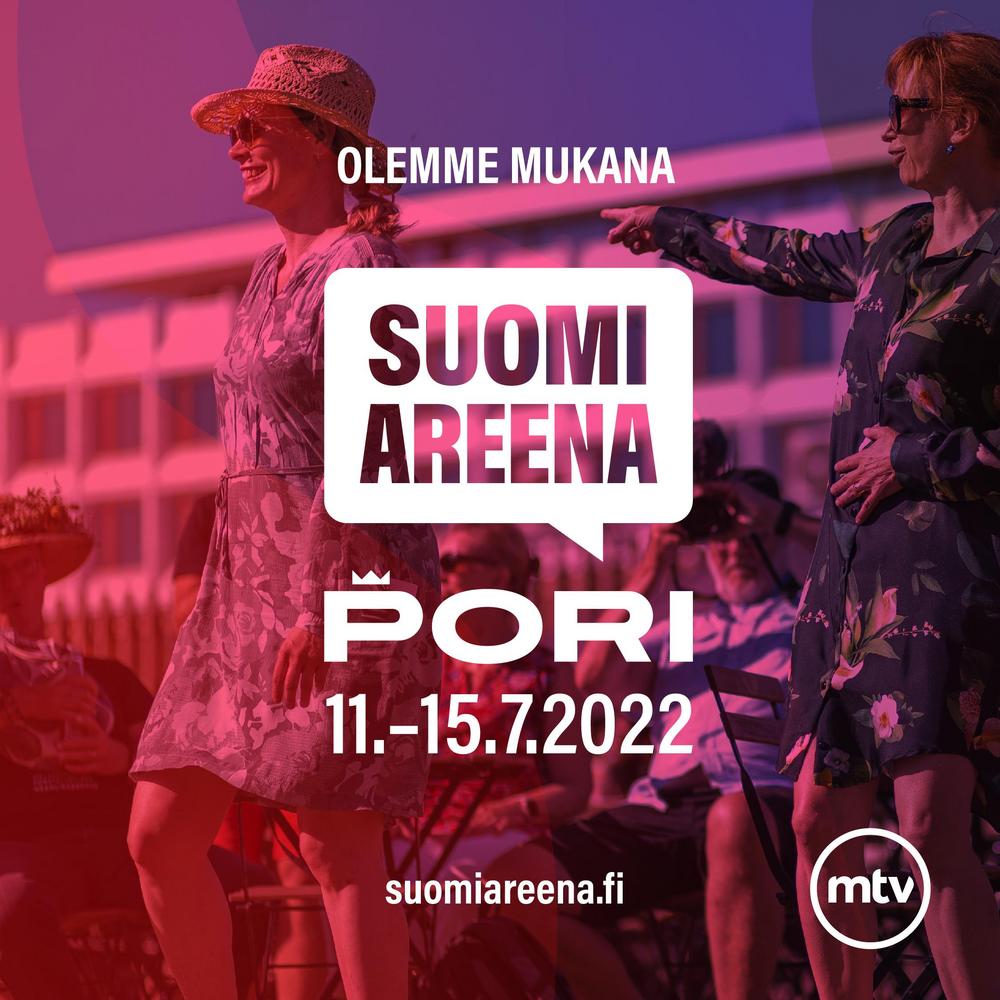 Naisia kesämekoissa. Teksti: Olemme mukana SuomiAreena, Pori, 11.-15.7.2022, suomiareena.fi , MTV.