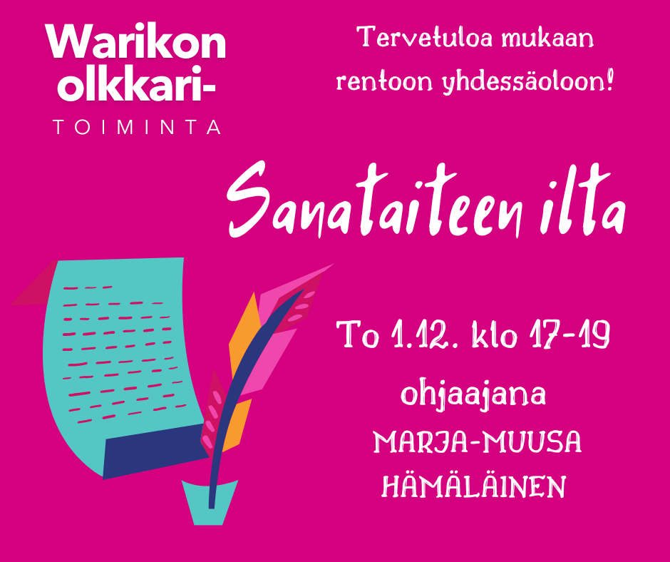 Ilmoitus jossa kutsutaan sanataiteen iltaan 1.12.2022 klo 17-19 Yhdistystalo Warikolle. Illan ohjaa Marja-Muusa Hämäläinen