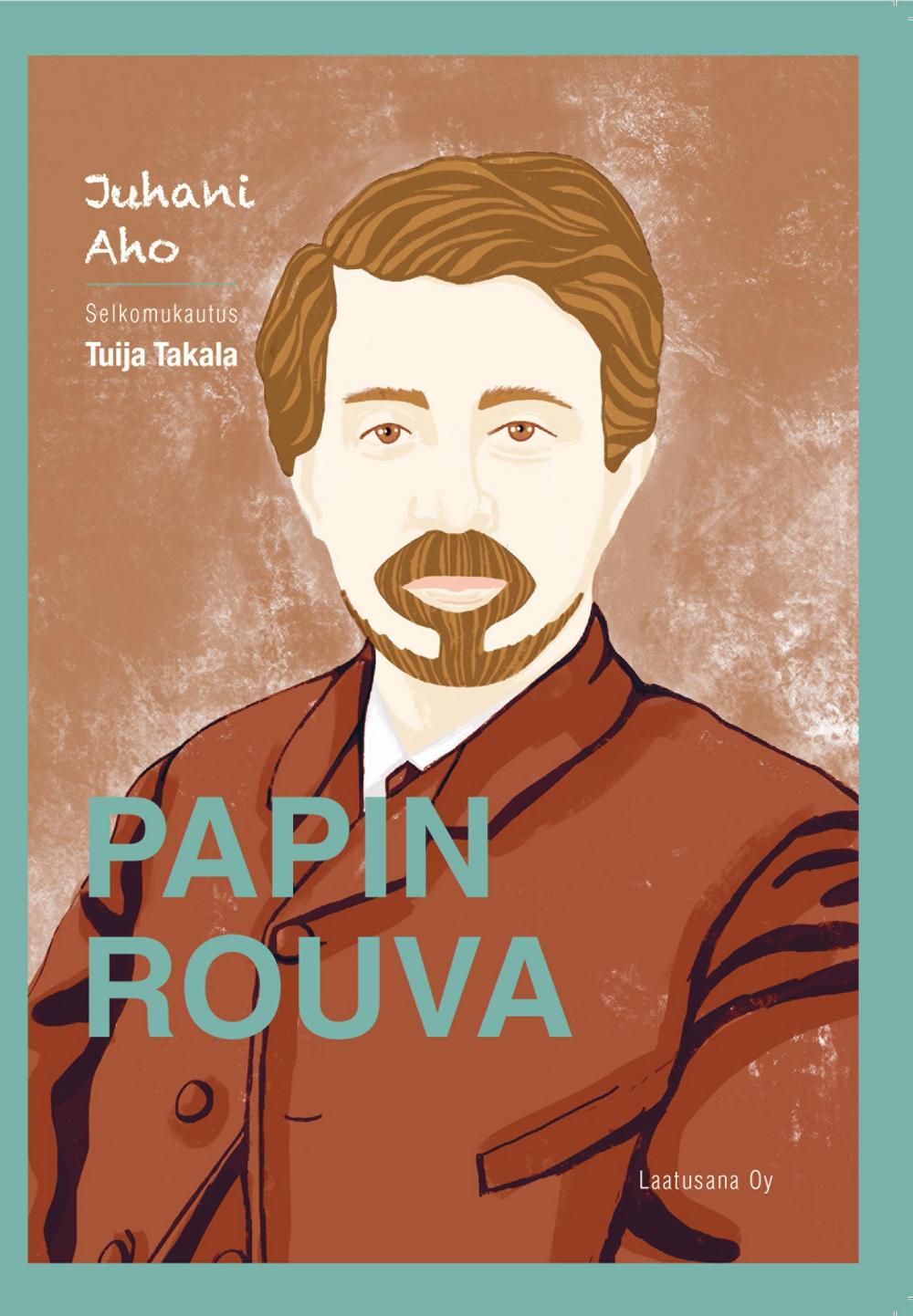 Juhani Aho: Papin rouva (selkomukautus).