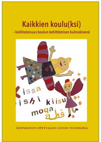 Katriina Rapatti (toim.), 2020: Kaikkien koulu(ksi) – kielitietoisuus koulun kehittämisen kulmakivenä