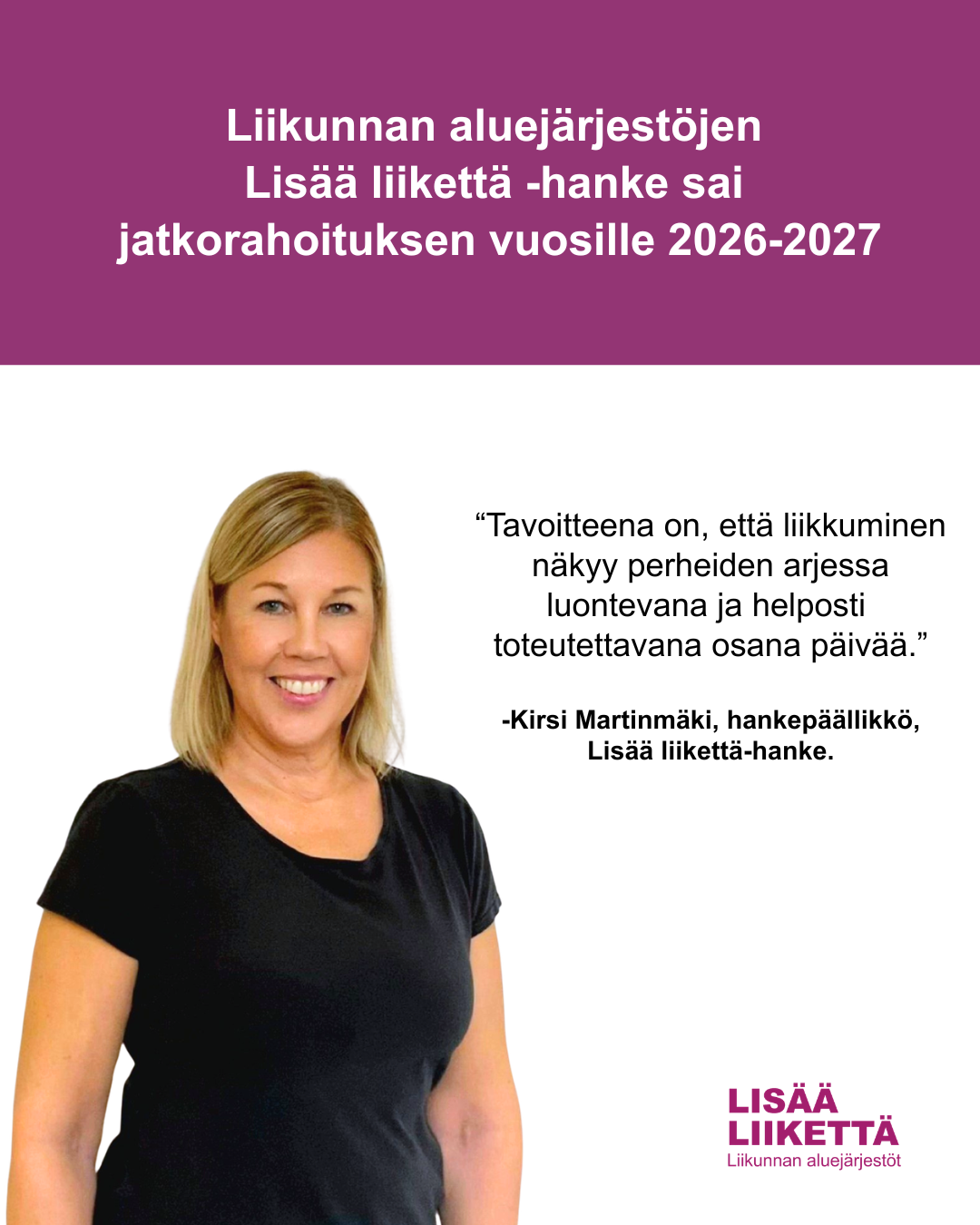 Lisää liikettä -hankkeen hankepäällikkö Kirsi Martinmäki.