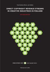 Tarja Koskinen-Olsson & Jari Muikku: Direct Copyright Revenue Streams in Creative Industries in Finland: An Evaluation
