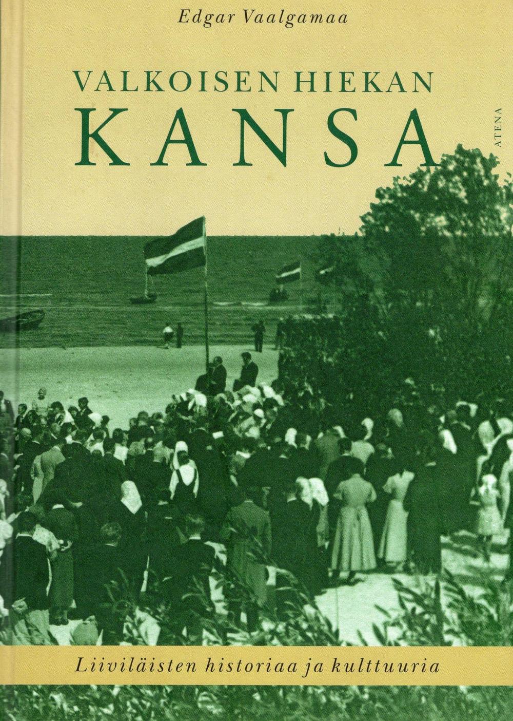 Edgar Vaalgamaa: Valkoisen hiekan kansa: liiviläisten kulttuuria ja historiaa. Atena 2001.