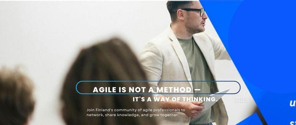 Agile is not a method — it's a way of thinking. Join Finland's community of agile professionals to network, share knowledge, and grow together