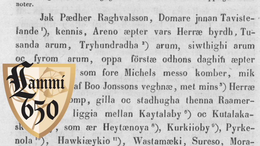 Vanhalla ruotsinkielellä kirjoitettua tekstiä Lammilla 12.9.1374 pidetystä käräjäoikeuden istunnosta, jossa riideltiin Kaitalan ja Katalakosken (Kataloinen) rajoista.