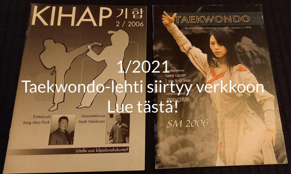 1/2020
Taekwondo-lehti siirtyy verkkoon
Lue tästä!