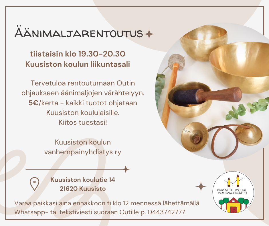 Kuusiston koulu äänimaljarentoutus.