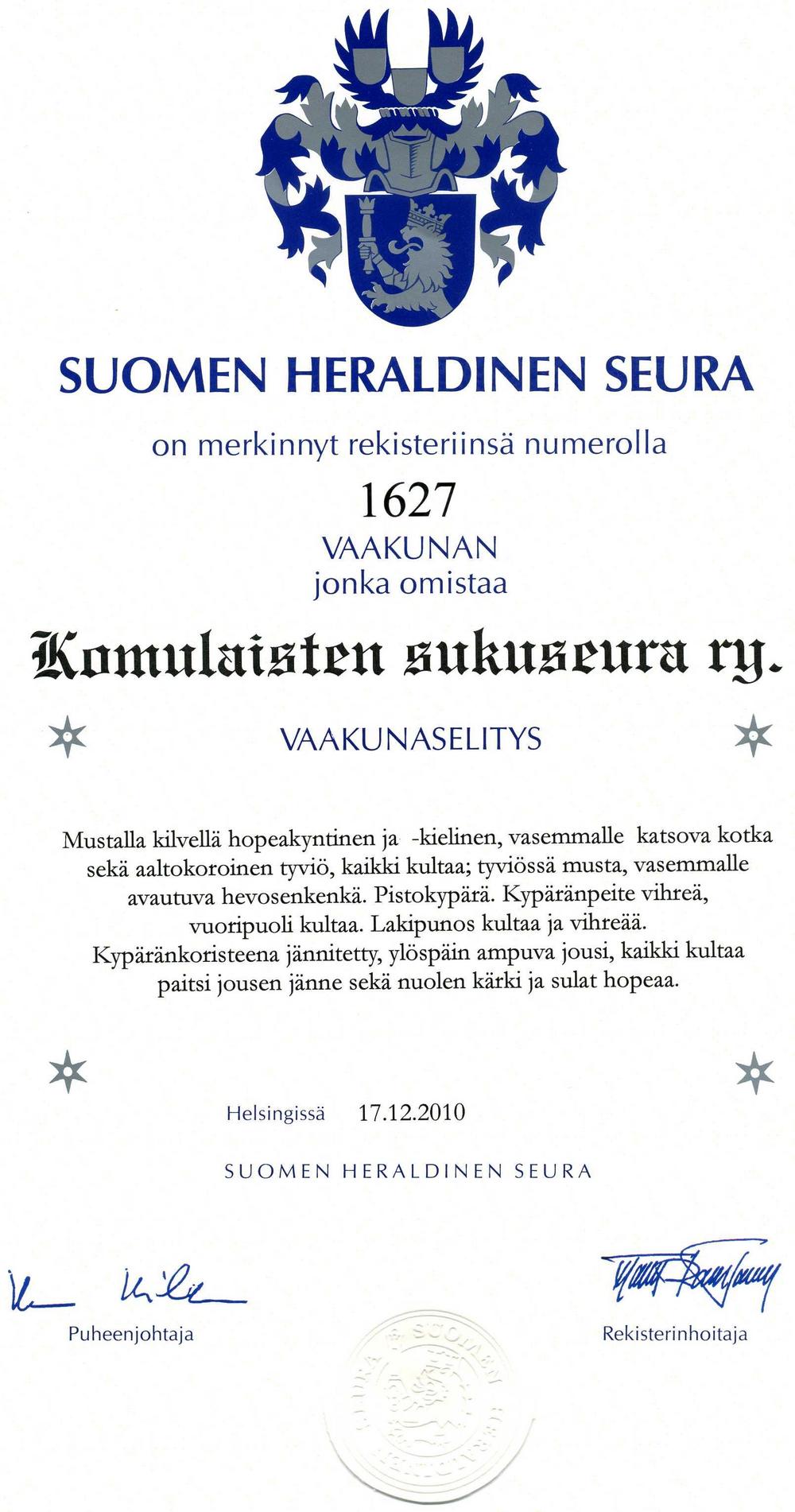Suomen heraldisen seuran myöntämä vaakunadiplomi.