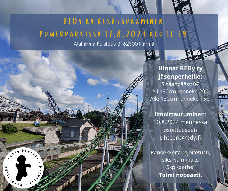 Kuvassa vuoristorata ja kutsu REDy ry kesätapahtumaan PowerParkiin 17.8.2024. Kuvassa tekstinä lippujen hinnat: sisäänpääsy 0€, alle 130cm 15€ ja yli 130cm 20€. Ilmoittautuminen osoitteeseen sihteeri@redy.fi viimeistään 10.8.2024. Lippuja rajoitetusti.