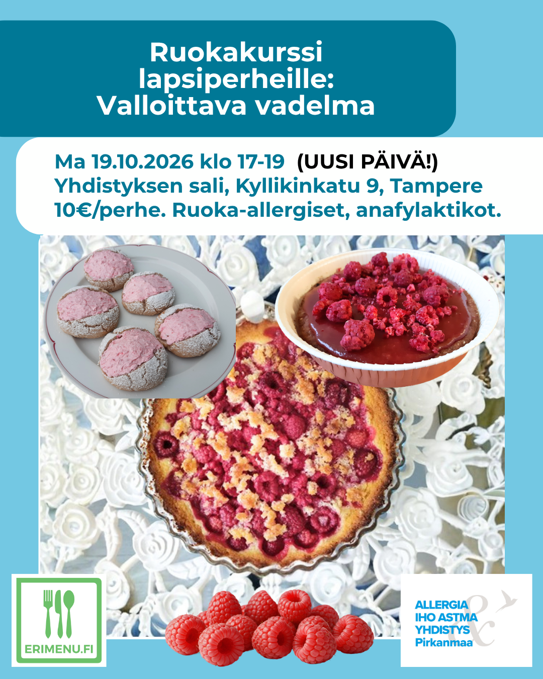 Kuvituskuvana valkoisella kukkakuviopöydällä vadelmia ja kolme erilaista vadelmaleivonnaista, ja tekstinä tilaisuuden aika ja paikka.
