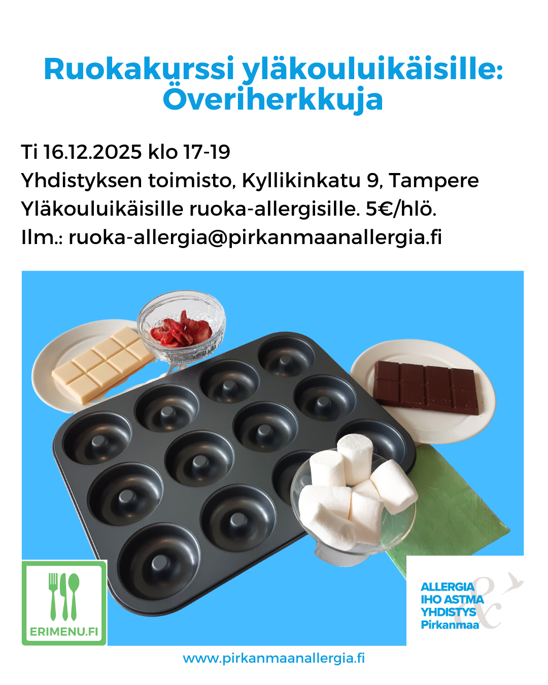Kuvituskuvana muffinipelti ja raaka-aineita kuten suklaa, valkosuklaa ja vaahtokarkit ja tekstinä tilaisuuden aika ja paikka.