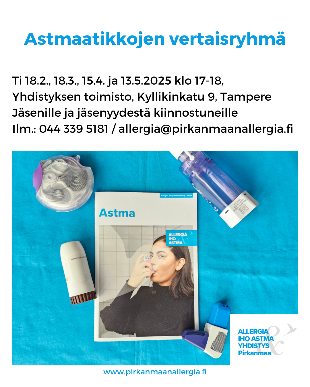Kuvituskuvana astman hoitoon liittyviä välineitä ja astmaopas. Tekstinä tilaisuuksien ajat ja paikat. 