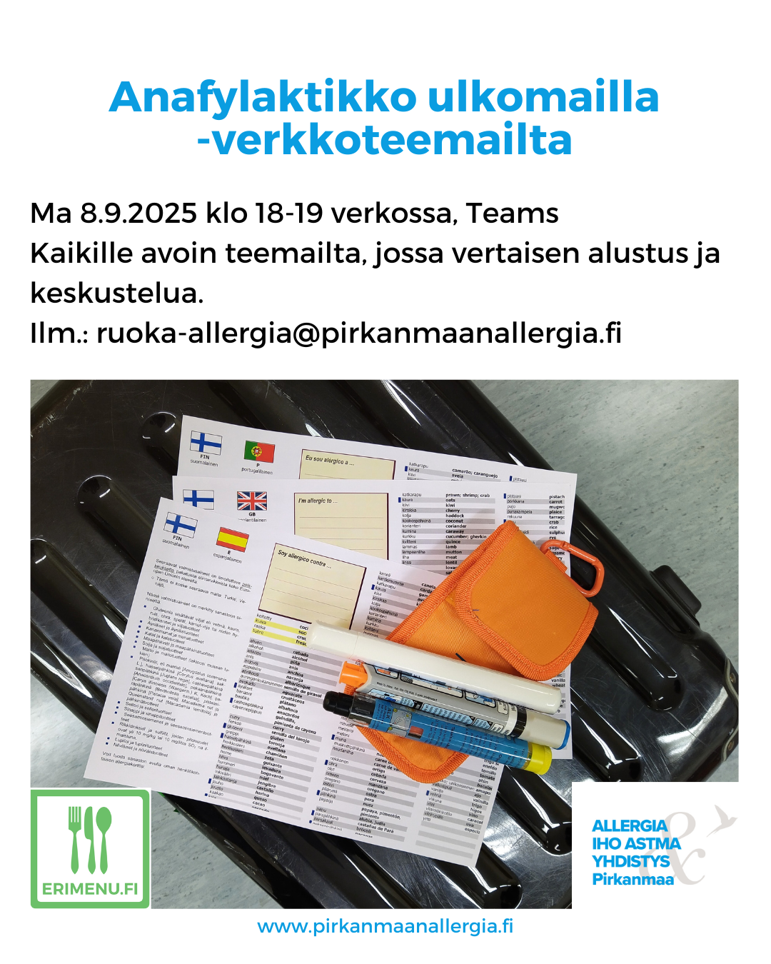 Kuvituskuvana matkalaukku, jonka päällä on ruokasanastoja ja adrenaliini-injektorit säilytyspusseineen, ja tekstinä tilaisuuden aika ja paikka.