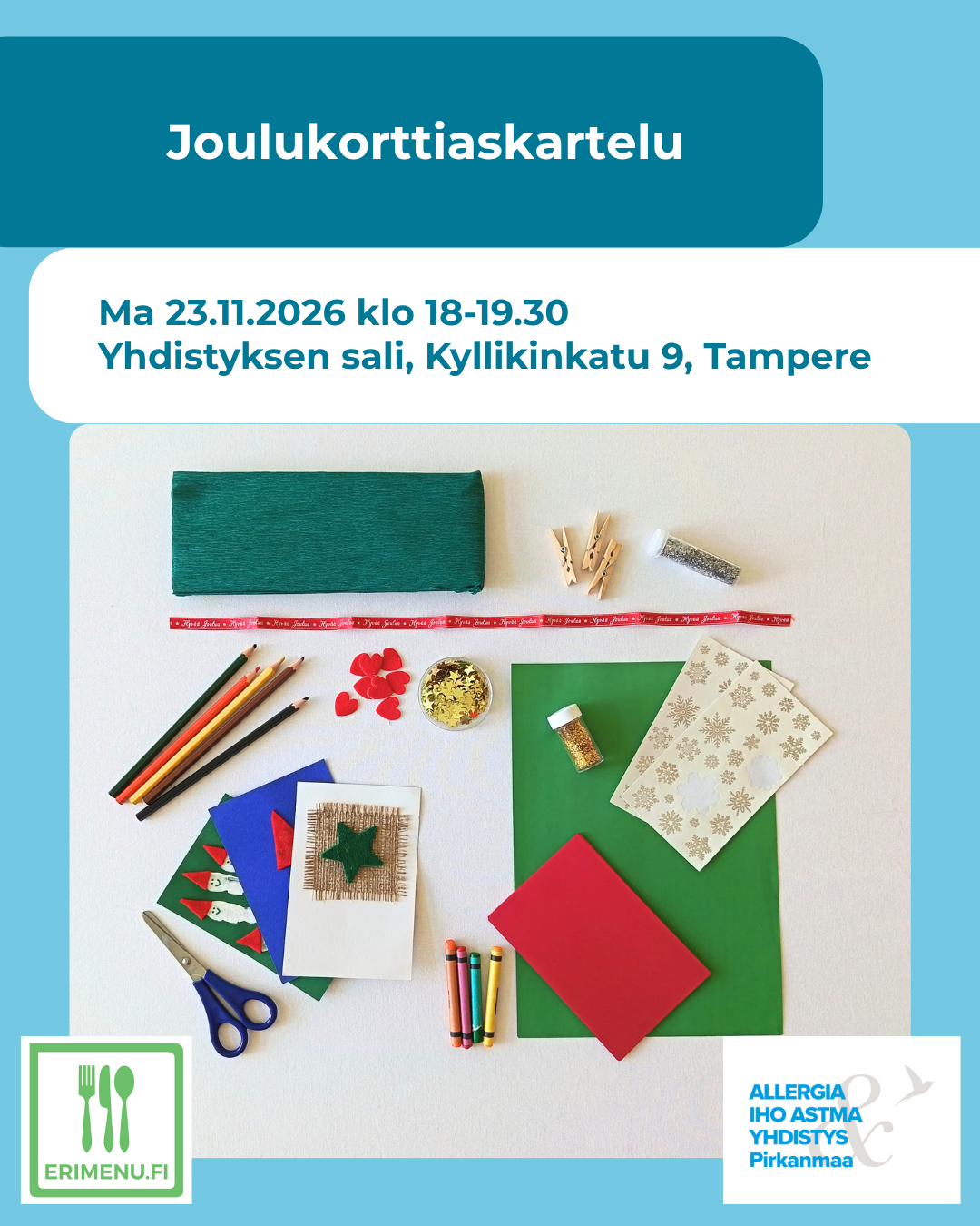 Kuvituskuvana erilaisia joulukorttien askartelutarvikkeita, ja tekstinä tilaisuuden aika ja paikka.