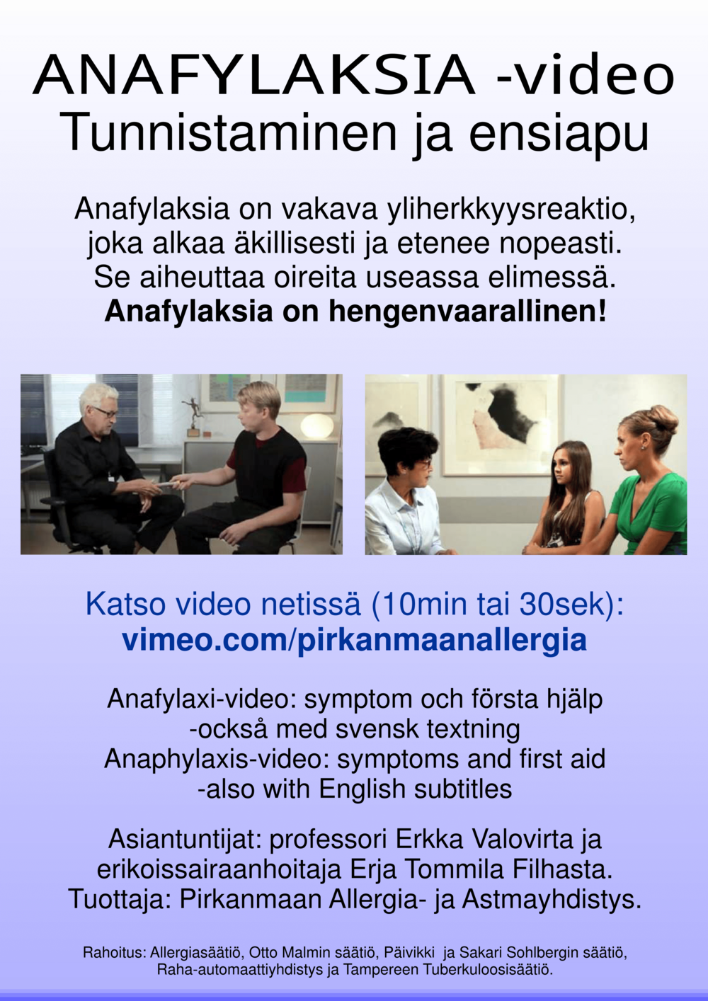 Anafylaksiavideoiden mainos, jossa kaksi kuvaa videoilla esiintyvistä henkilöistä ja videoiden nimet, nettiosoite ja rahoittajat.