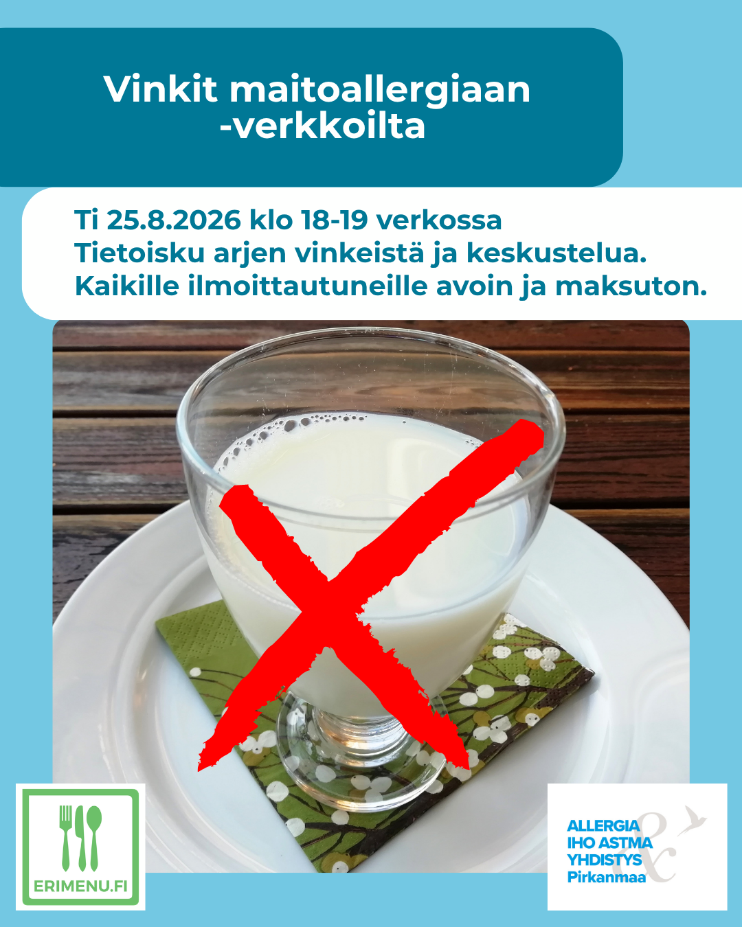 Kuvituskuvana lasi maitoa, jonka päällä punainen rasti, ja tekstinä tilaisuuden aika ja paikka.
