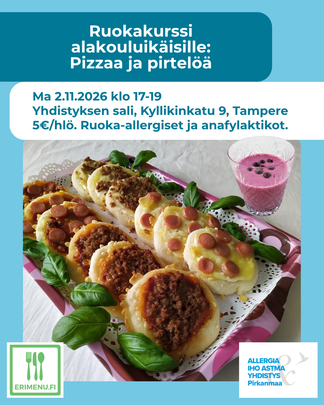 Kuvituskuvana tarjottimella pikkupizzoja ja takana lasi pirtelöä, ja tekstinä tilaisuuden aika ja paikka.