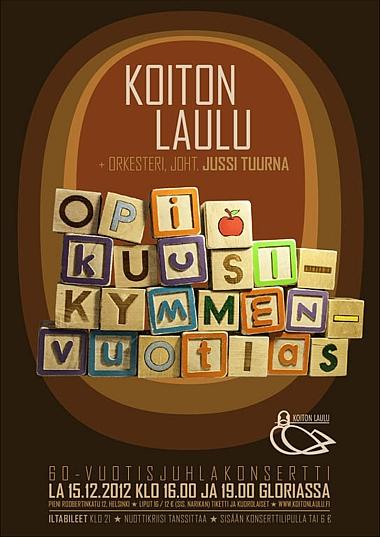 JUliste: Opi kuusikymmenvuotias -konsertti v. 2012.