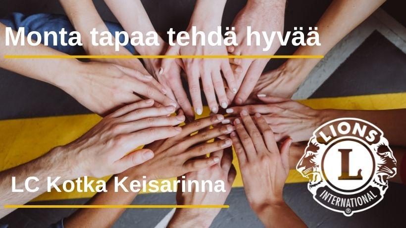 Lions-toiminnan periaate on Monta tapaa tehdä hyvää.