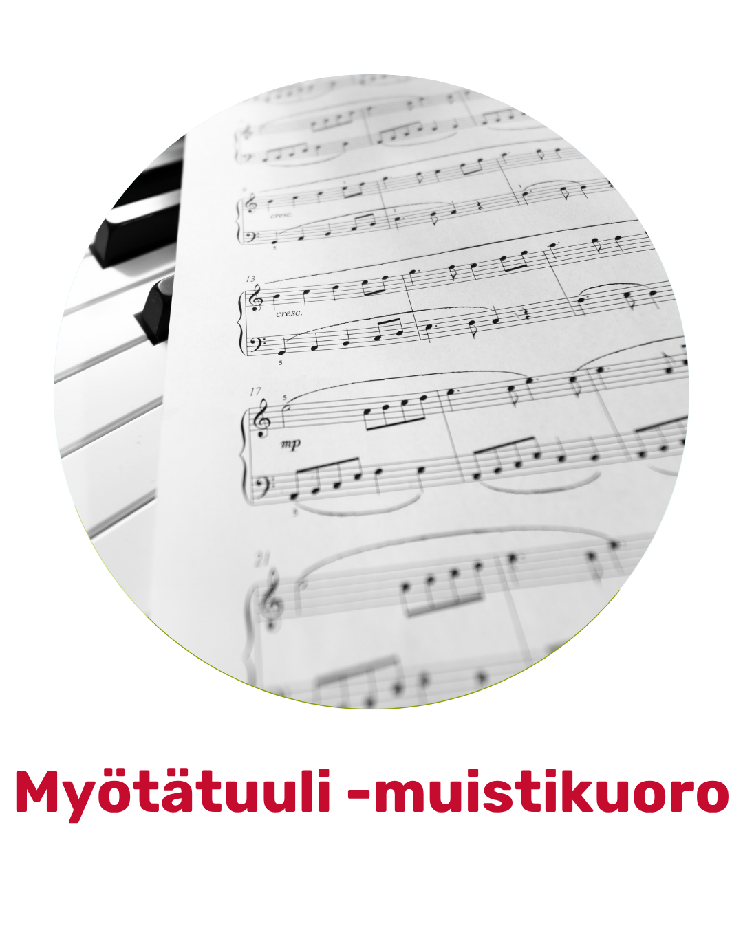 Nuottiarkki pianon päällä ja kuvan alla teksti Myötätuuli -muistikuoro